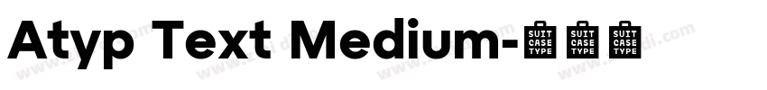 Atyp Text Medium字体转换 Atyp Text Medium字体转换